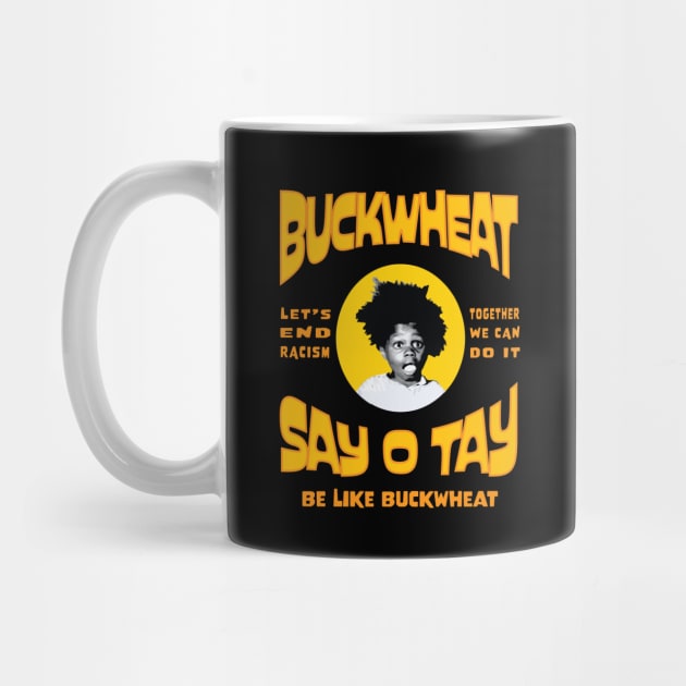 Buckwheat Say OTay by Fuckinuts